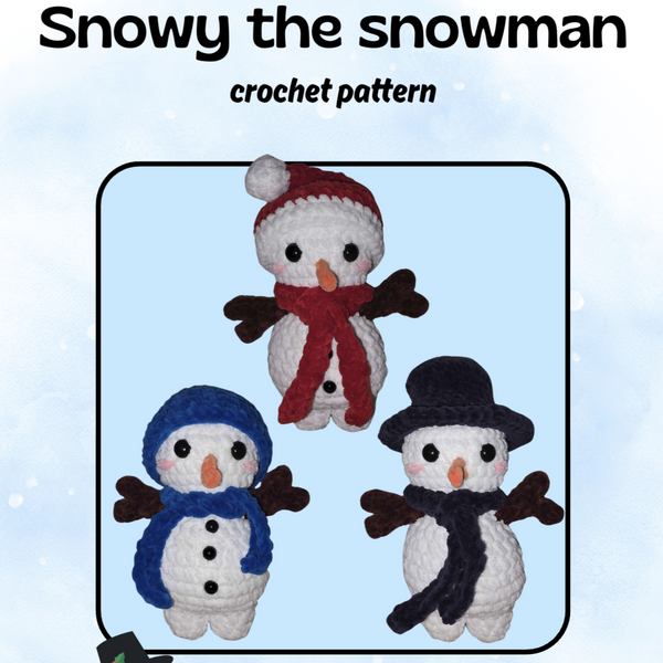 Snowy the snowman (PDF crochet pattern, No-sew, Intermediate)
