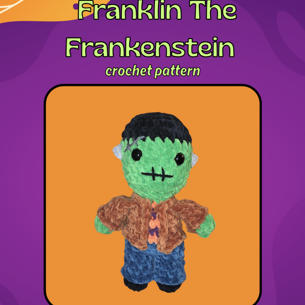 Franklin the Frankenstein (PDF crochet pattern, Low-sew, Intermediate)