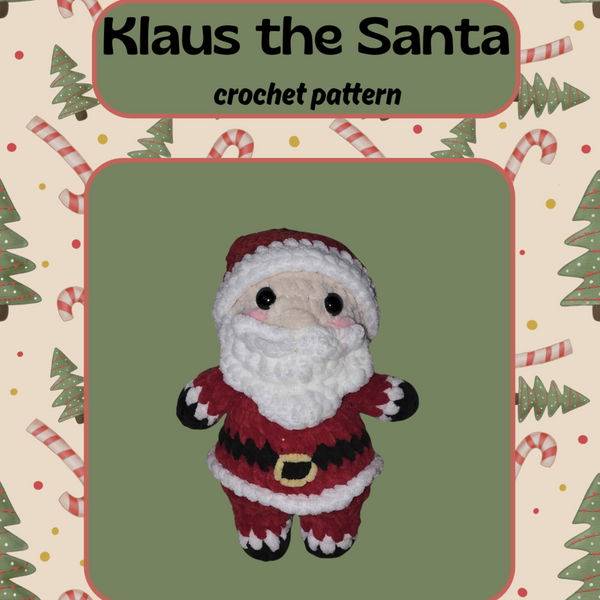 Klaus the santa (PDF crochet pattern, No-sew, Intermediate)