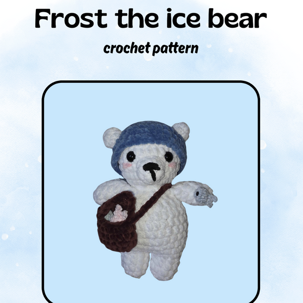Frost the ice bear (PDF crochet pattern, Low-sew, intermediate)