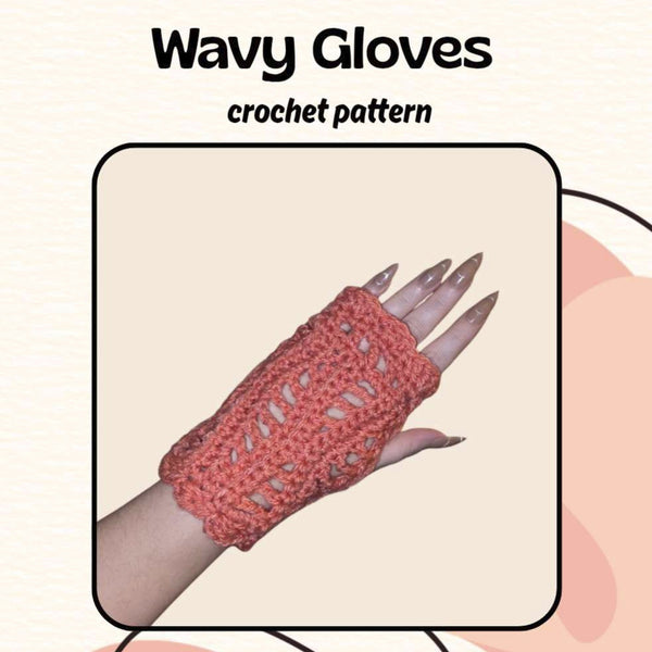 Wavy fingerless gloves (PDF crochet pattern, beginner/intermediate)